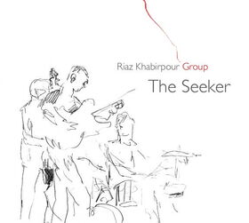 Riaz Khabirpour - The Seeker